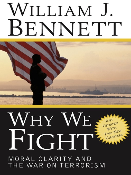 Title details for Why We Fight by William J. Bennett - Available